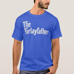 Der Parlayvater Lustige Parlay-Wette Wettbüro Glüc T-Shirt