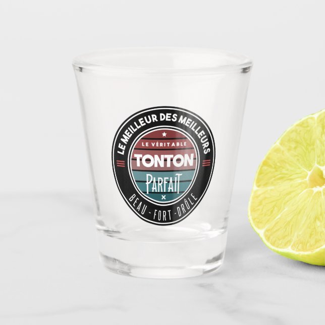 Der perfekte Tonton Schnapsglas (Vorderseite)