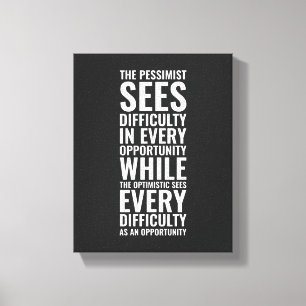Der Pessimist sieht Schwierigkeiten   Inspiration Leinwanddruck