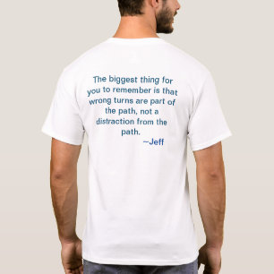 Der Pfad-T - Shirt. Weisheit vom unendlichen Jeff T-Shirt