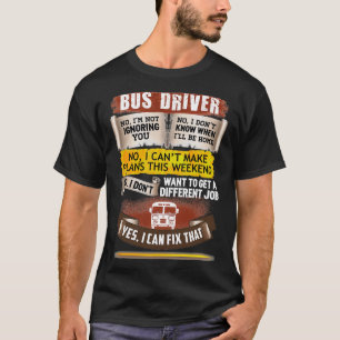 Der phantastische Busfahrer kann das Problem beheb T-Shirt