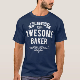 Der Phantastischste Bäckerei-Feinschmecker der Wel T-Shirt