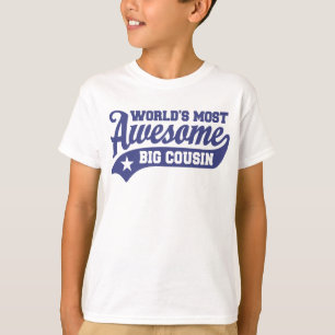 Der Phantastischste große Cousin der Welt T-Shirt