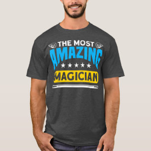 Der Phantastischste Magier für Magier T-Shirt