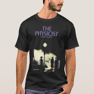 Der Physiker ist wesentlich T-Shirt