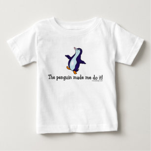 Der Pinguin ließ mich es tun! Baby T-shirt