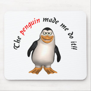 Der Pinguin ließ mich es tun! Mousepad