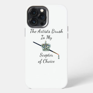„Der Pinsel des Künstlers ist mein Zepter der Wahl iPhone 13 Pro Max Hülle