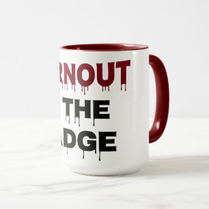 Der Pitt TV-Show-Mug Burnout ist das Abzeichen Tasse