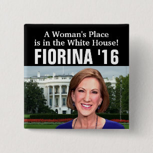 Der Platz- das Weiße Haus Carly Fiorina 2016 eine Button