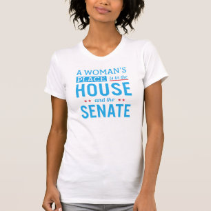 Der Platz einer Frau ist im Haus und im Senat T-Shirt