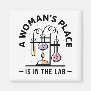 Der Platz einer Frau ist im Labor – STEM-Kunst Magnet