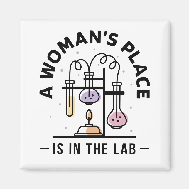 Der Platz einer Frau ist im Labor – STEM-Kunst Magnet (Vorne)