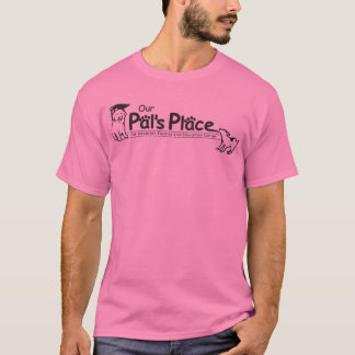 Der Platz-Rosa T unseres Kumpels T-Shirt