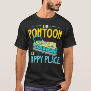 Der Ponton ist mein glücklicher Ort - Bootfahren S T-Shirt