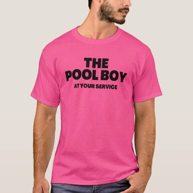 Der Pool Boy zu Ihren Diensten Männer 1 T-Shirt (Vorderseite)
