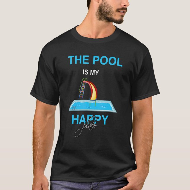Der Pool ist mein glücklicher Ort T-Shirt (Vorderseite)