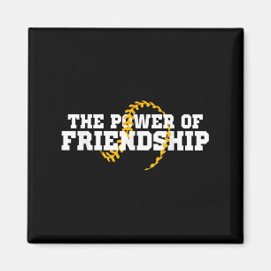Der Power der Freundschaft Magnet