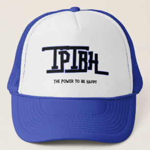 DER POWER, DER GLÜCKLICH IST (TPTBH), HAT FÜR IHN TRUCKERKAPPE