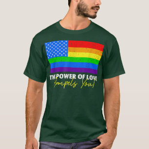 Der Power der Liebe zwingt Sie LGBt Usa Regenbogen T-Shirt