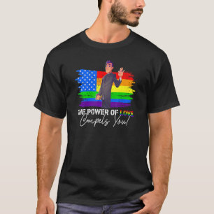 Der Power der Liebe zwingt Sie zu lgbt-Gay Pride-P T-Shirt