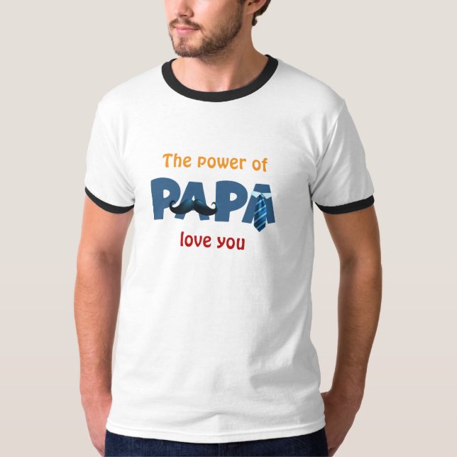 Der Power der Papa T-Shirt (Vorderseite)