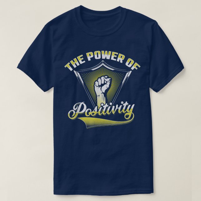 Der Power der Positivität T-Shirt (Design vorne)