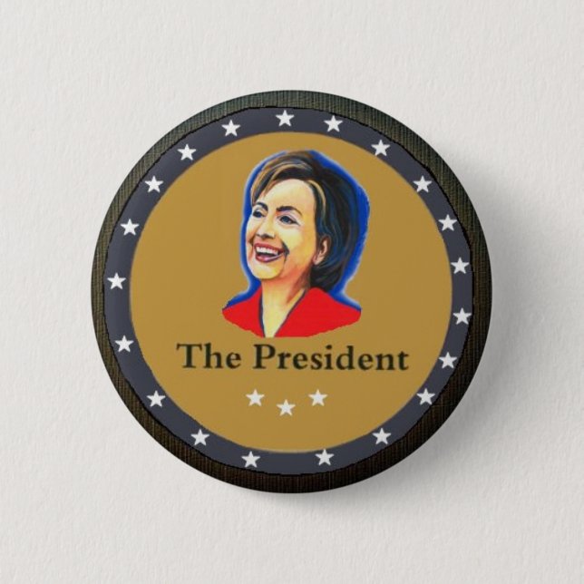 Der Präsident: Hillary Clinton Button (Vorderseite)