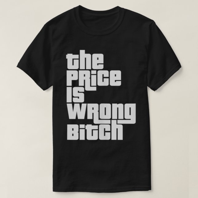 Der Preis ist falsch, wenn erwachsener Humor lusti T-Shirt (Design vorne)