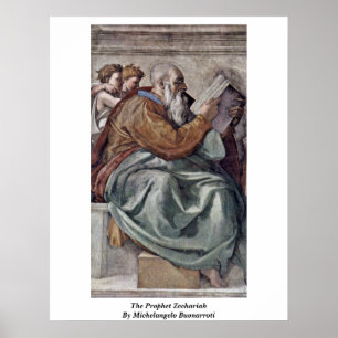 Der Prophet Zechariah durch Michelangelo Poster