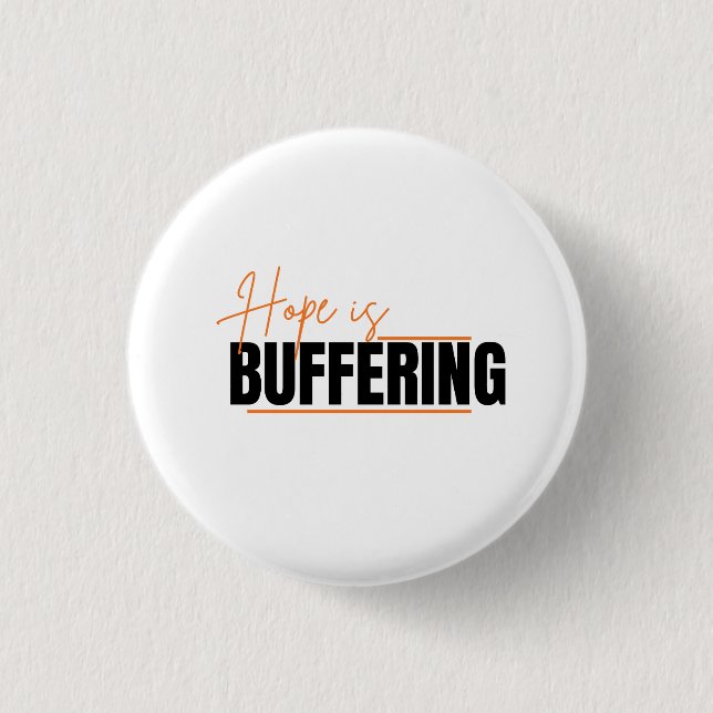 Der Prozess der Hoffnung Button (Vorderseite)