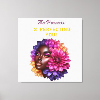 Der Prozess perfektioniert Sie! Leinwanddruck