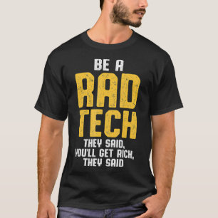 Der Radiologe Krass Tech sagte Radiologie _1 T-Shirt