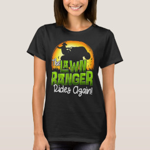 Der Ranger fährt wieder Rasen-Traktor-Mäher Fan T-Shirt