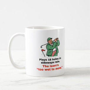Der Rasen ist zu nass zum Mähen: Lustiger Golfbech Kaffeetasse