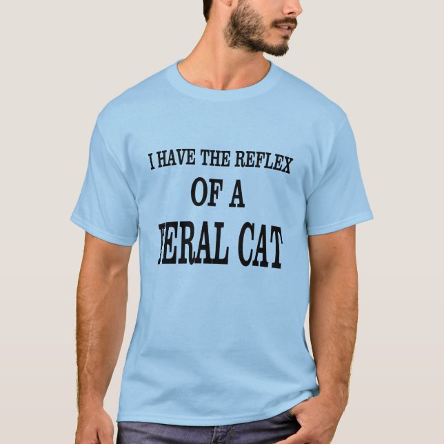 Der Reflex einer wilden Katze! T-Shirt (Vorderseite)
