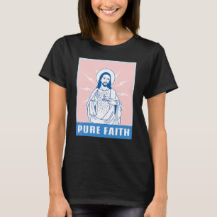 Der reine Glaube Jesus Christliche Kirche Religion T-Shirt