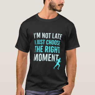 Der richtige Moment - Motivierend T - Shirt für Zi