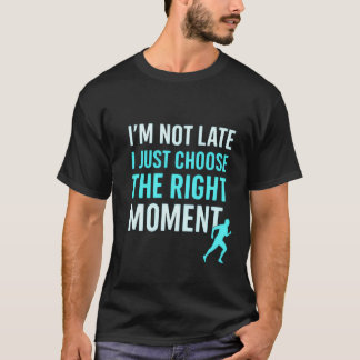 Der richtige Moment - Motivierend T - Shirt für Zi