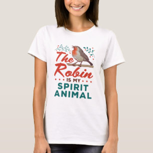 Der Robin ist mein Geist Tier Vogel Lover Vogelbeo T-Shirt