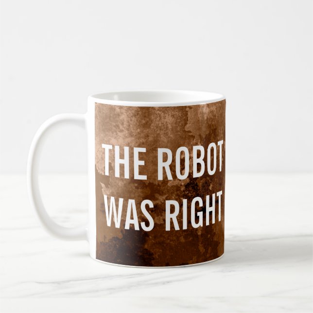 Der Roboter war der richtige Kaffee Kaffeetasse (Links)