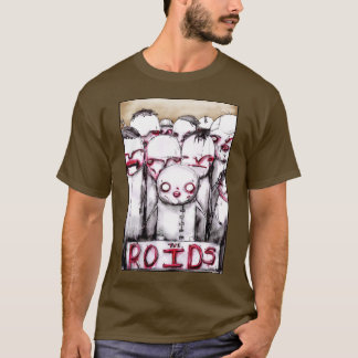 Der ROIDS T - Shirt für Männer
