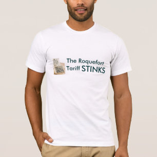 Der Roquefort-Tarif GESTANK T-Shirt