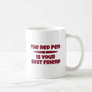 Der rote Stift ist Ihr bester Slogan für die Bearb Tasse