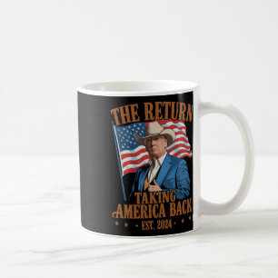 Der Rückkehr-Cowboy Lustiger Trump 2024 Amerika üb Kaffeetasse
