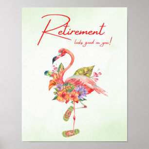 Der Ruhestand steht Ihnen gut! Tropischer Flamingo Poster