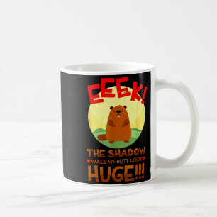 Der Schatten lässt meinen Hintern riesig aussehen Kaffeetasse