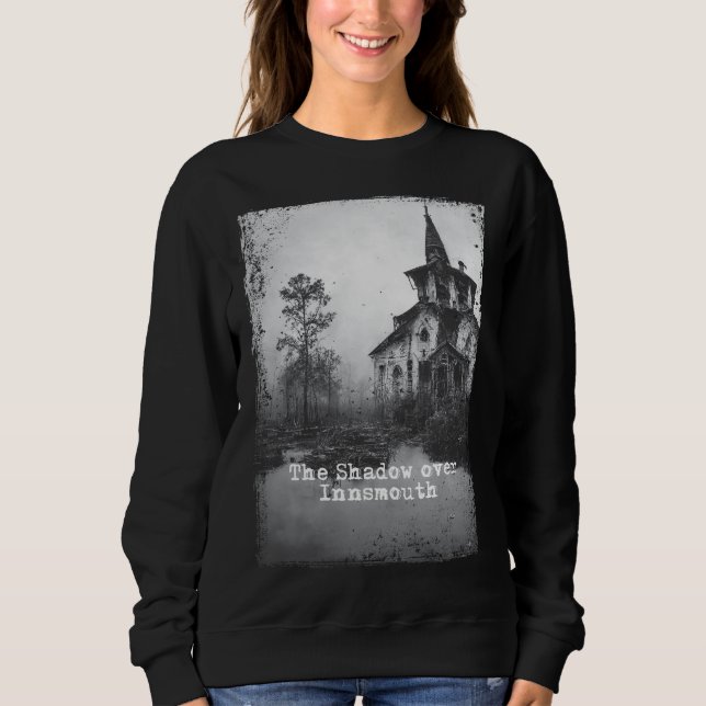 Der Schatten über Innsmouth Lovecraft Cthulhu Myth Sweatshirt (Vorderseite)