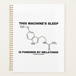 Der Schlaf dieser Maschine wird von Melatonin ange Planer