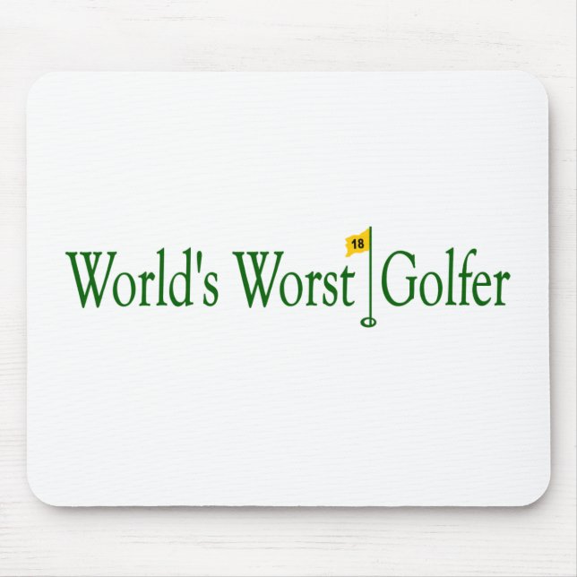 Der schlechteste Golfspieler der Welten Mousepad (Vorne)